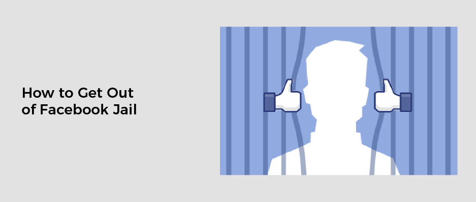 How to Get Out of Facebook Jail